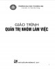 Giáo trình Quản trị nhóm làm việc: Phần 2