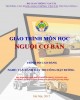 Giáo trình Nguội cơ bản (Nghề Vận hành máy thi công mặt đường - Trình độ Cao đẳng): Phần 2