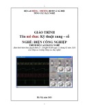 Giáo trình Kỹ thuật xung-số - Nghề: Điện công nghiệp - Trình độ: Cao đẳng nghề (Tổng cục Dạy nghề)