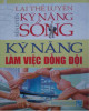 Ebook Rèn luyện kỹ năng sống - Kỹ năng làm việc đồng đội: Phần 2