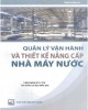 Ebook Quản lý vận hành và thiết kế nâng cấp nhà máy nước: Phần 2