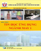 Giáo trình Tin học ứng dụng ngành may: Phần 2