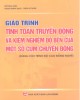 Giáo trình Tính toán truyền động và kiểm nghiệm độ bền của một số cụm chuyển động (dùng cho trình độ cao đẳng nghề): Phần 2 - Đỗ Mai Linh, Phạm Minh Đạo, Trần Sĩ Tuấn