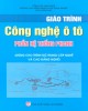 Giáo trình Công nghệ ô tô: Phần hệ thống phanh (dùng cho trình độ trung cấp nghề và cao đẳng nghề) (Phần 2) - NXB Lao động