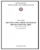 Giáo trình Thi công công trình ngầm bằng phương pháp đặc biệt: Phần 2