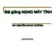 Bài giảng Mạng máy tính: Tổng quan về mạng máy tính - Nguyễn Hà Huy Cường