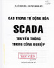 Ebook CAD trong tự động hóa: SCADA truyền thông trong công nghiệp: Phần 1