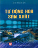 Ebook Tự động hoá sản xuất: Phần 1