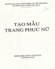 Ebook Tạo mẫu trang phục nữ: Phần 2