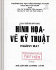 Giáo trình môn học Hình họa - Vẽ kỹ thuật ngành may: Phần 2 - PGS.TS. Võ Phước Tấn