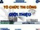 Bài giảng Tổ chức thi công: Chương giới thiệu - ThS. Đào Quý Phước