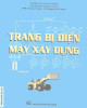 Ebook Trang bị điện máy xây dựng: Phần 2