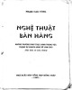 Ebook Nghệ thuật bán hàng: Những phương pháp thực hành trong việc phụng sự khách hàng để làm giàu - Phần 2