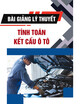 Bài giảng lý thuyết Tính toán kết cấu ô tô