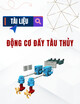 Các loại động cơ đẩy tàu thủy trên thế giới