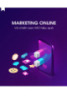 Tài liệu Marketing Online và chiến lược MO hiệu quả