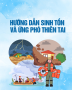 Bộ sưu tập tài liệu hướng dẫn sinh tồn và ứng phó thiên tai
